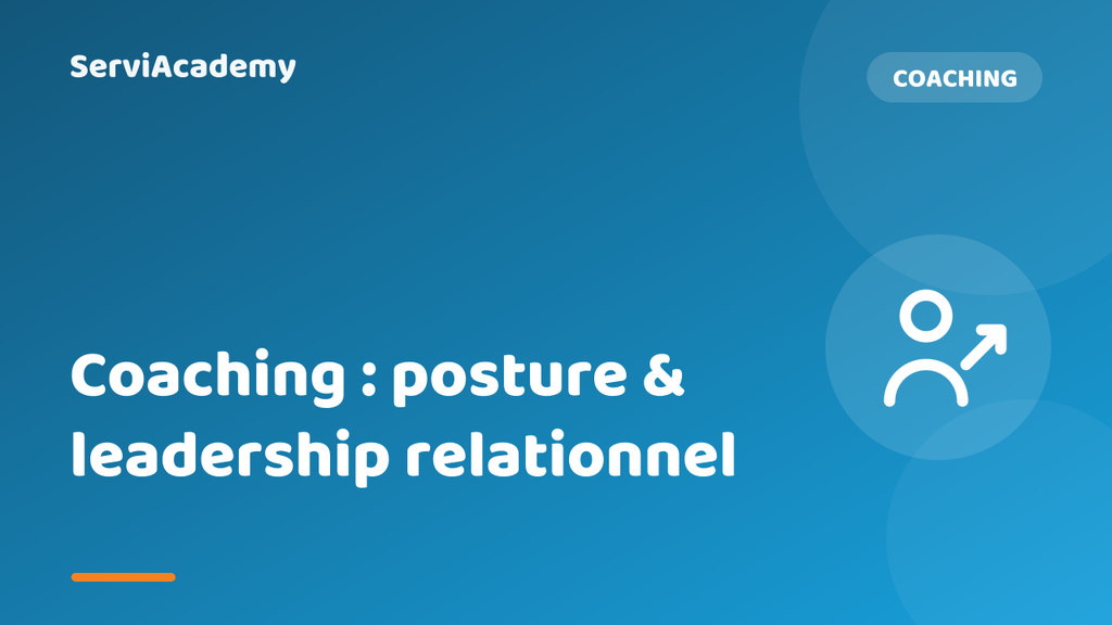 Coaching : posture & leadership relationnel